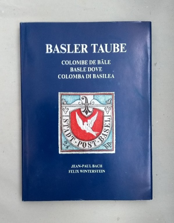 Die Basler Taube / Colmbe de Bale / Basle Dove / Colomba di Basilea. - Bach, Jean-Paul und Felix Winterstein