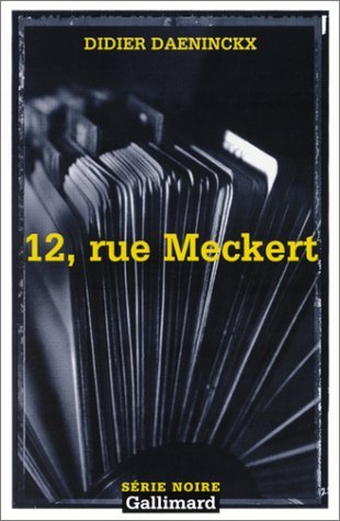 12 rue Meckert - Didier Daeninckx