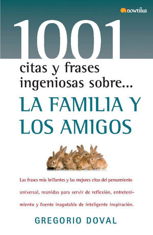 LA FAMILIA Y LOS AMIGOS - DOVAL HUECAS, GREGORIO