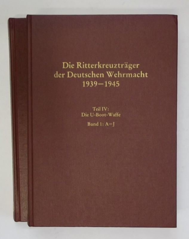 Die Ritterkreuzträger der U-Boot-Waffe. 2 Bände. Mit zahlr. Abb. - Dörr, Manfred