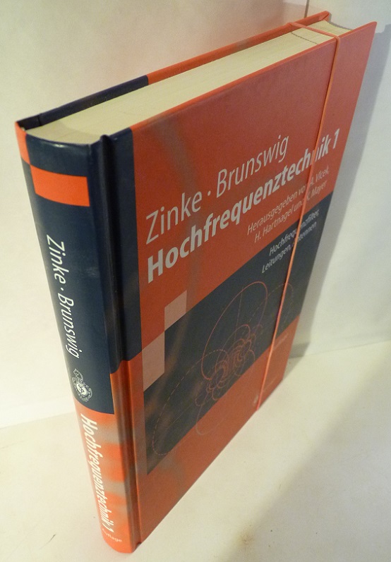 Hochfrequenztechnik 1: Hochfrequenzfilter, Leitungen, Antennen. Herausgegeben von Anton Vlcek, Hans Ludwig Hartnagel und Konrad Mayer. Mit 411 Abbildungen. - Zinke, Otto und Heinrich Brunswig