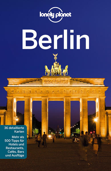 Lonely Planet Reiseführer Berlin - Schulte-Peevers, Andrea und Anthony Haywood