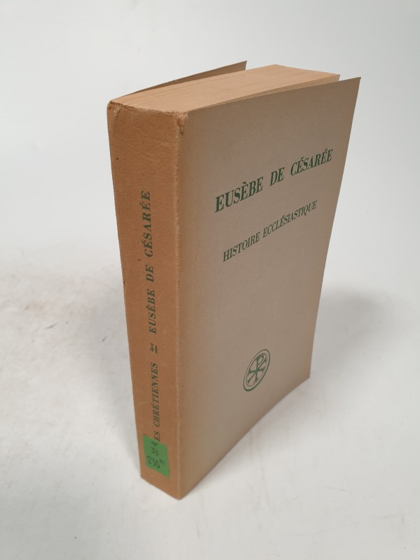 Histoire ecclésiastique, Livres I-IV, tome I. G. Bardy Sources Chretiennes, No 31. - de Césarée , Eusèbe