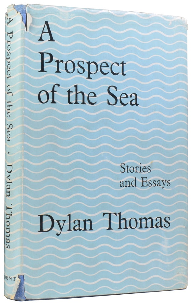 A Prospect of the Sea, and other stories and prose writings THOMAS, Dylan (1914-1953), [JONES, Daniel, editor] [ ] [Couverture rigide]