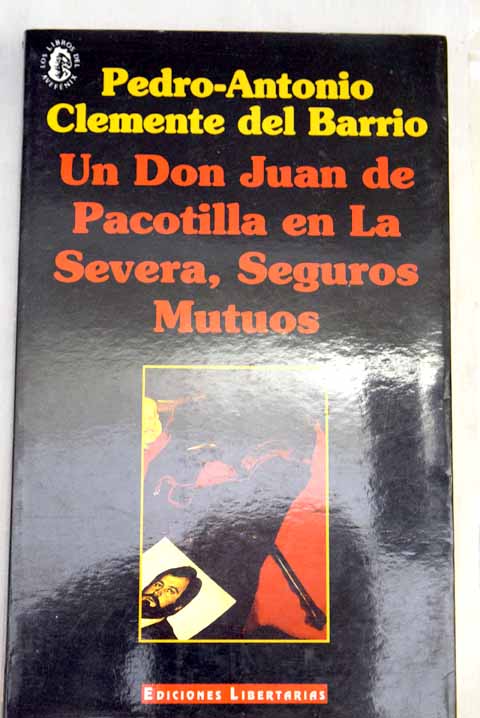 Un don Juan de pacotilla en la Severa, Seguros Mutuos - Clemente del Barrio, Pedro-Antonio