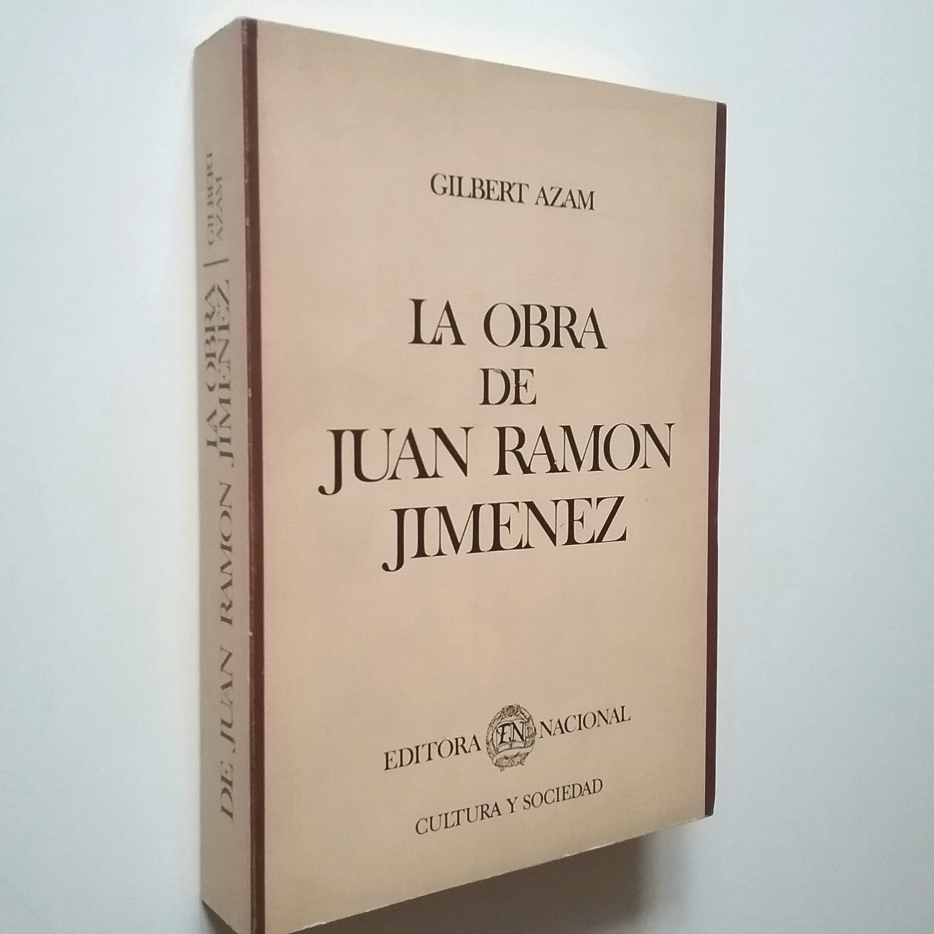 La obra de Juan Ramón Jiménez. Continuidad y renovación de la poesía lírica española - Gilbert Azam