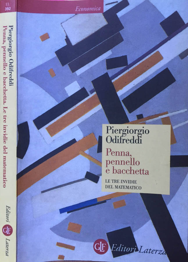 Penna, pennello e bacchetta Le tre invidie del matematico - Piergiorgio Odifreddi