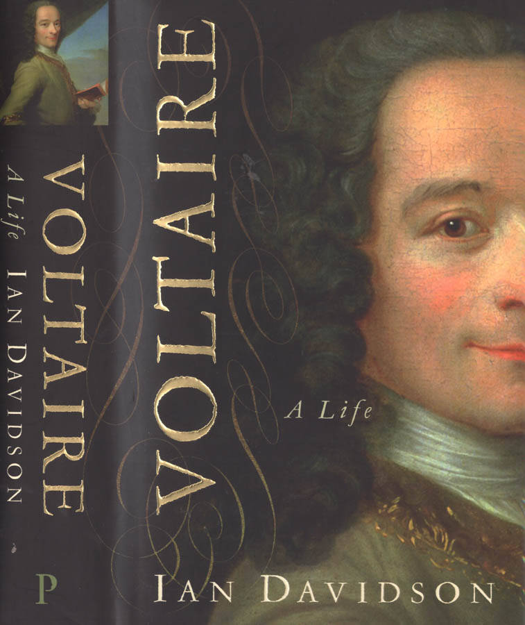 Voltaire A life - Ian Davidson