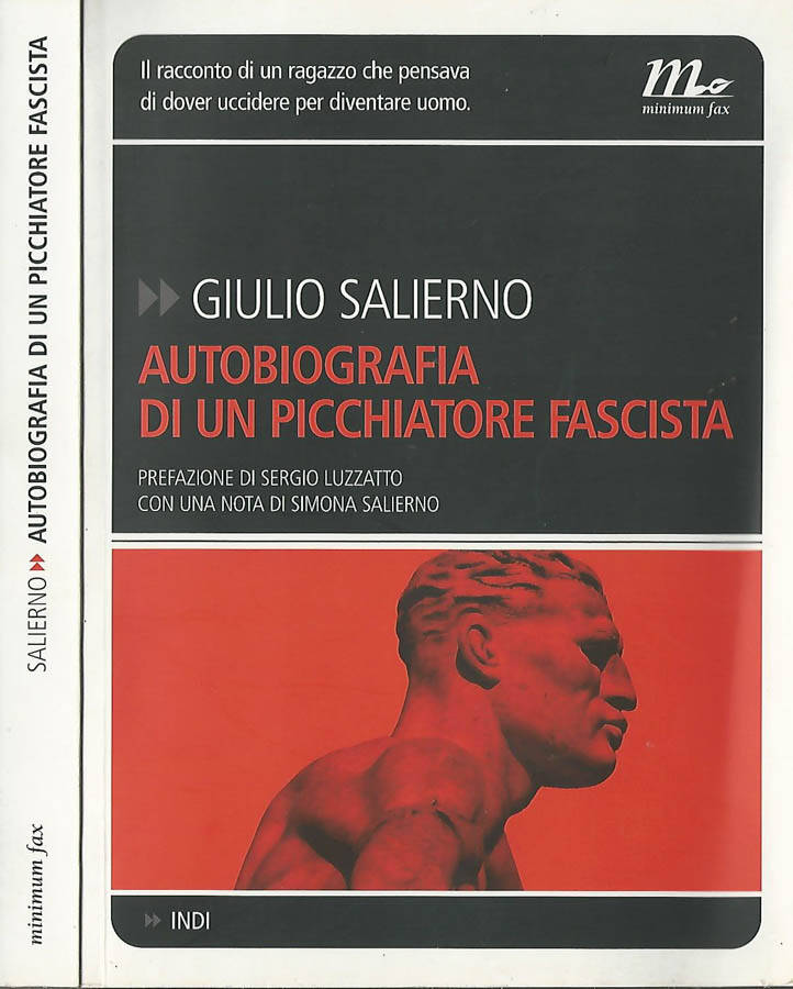 Autobiografia di un picchiatore fascista - Giulio Salierno