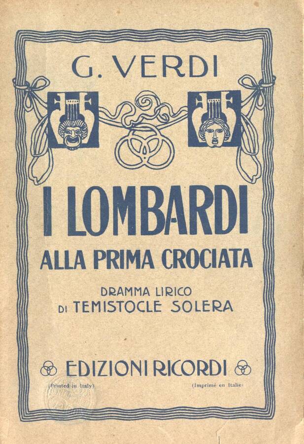 I lombardi alla prima crociata Dramma lirico in quattro atti - Giuseppe Verdi - Temistocle Solera