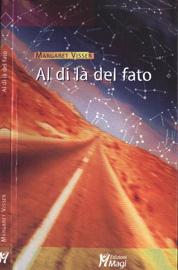 Al di là del fato - Margaret Visser