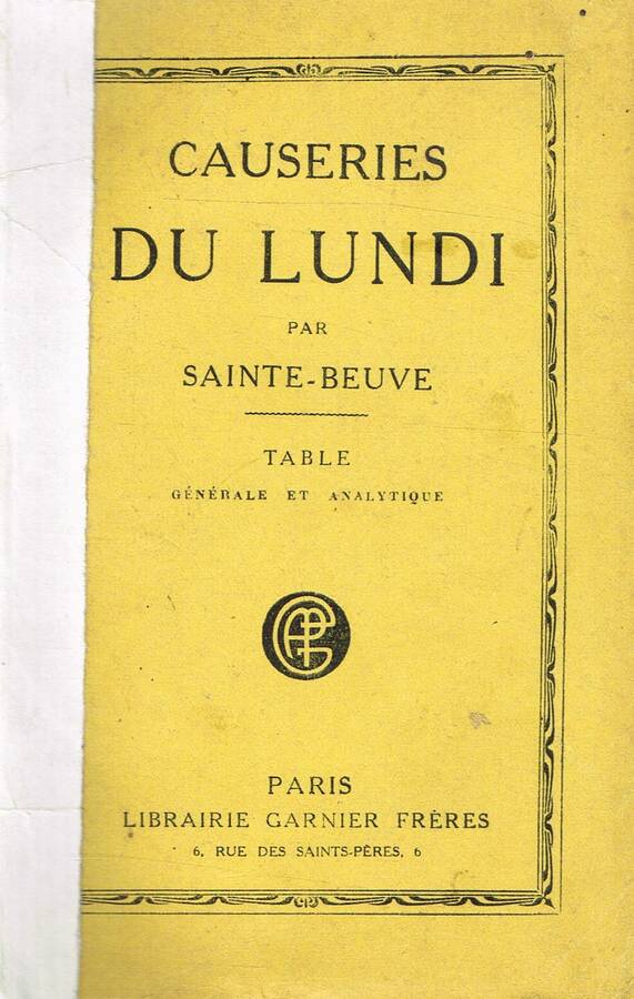 CAUSERIES DU LUNDI PORTRAITS DE FEMMES ET PORTRAITS LITTERAIRES. TABLE GENERALE ET ANALYTIQUE - C.-A.SAINTE-BEUVE