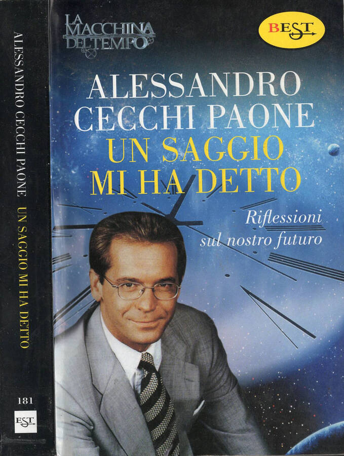 Un saggio mi ha detto Riflessioni sul nostro futuro - Alessandro Cecchi Paone