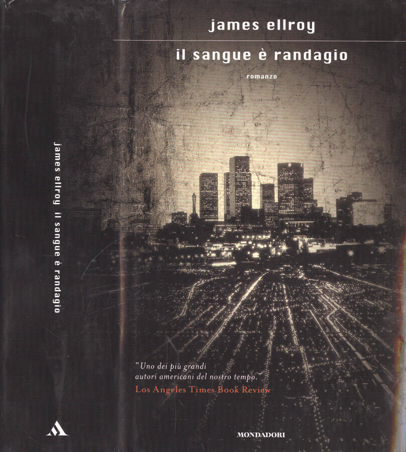 Il sangue è randagio - James Ellroy