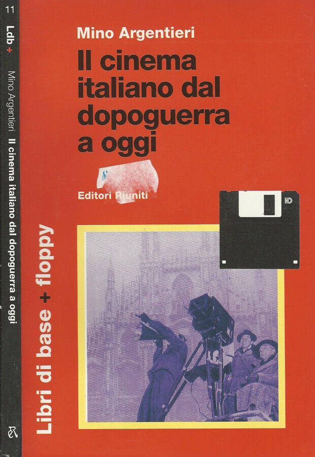 Il cinema italiano dal dopoguerra a oggi - Mino Argentieri