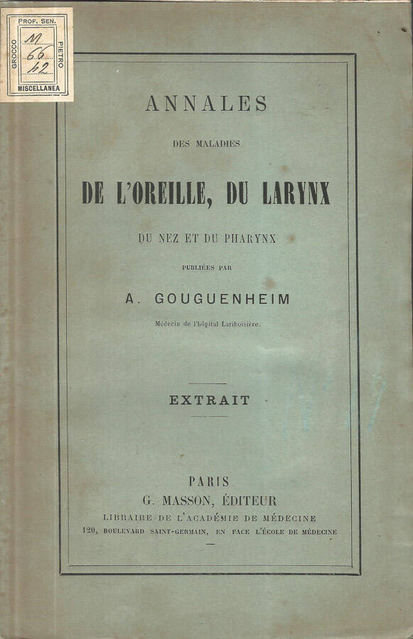 Annales des maladies de l'oreille, du larynx du nez et du pharynx - A. Gouguenheim