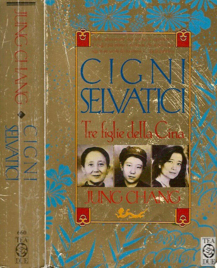 Cigni selvatici Tre figlie della Cina - Jung Chang