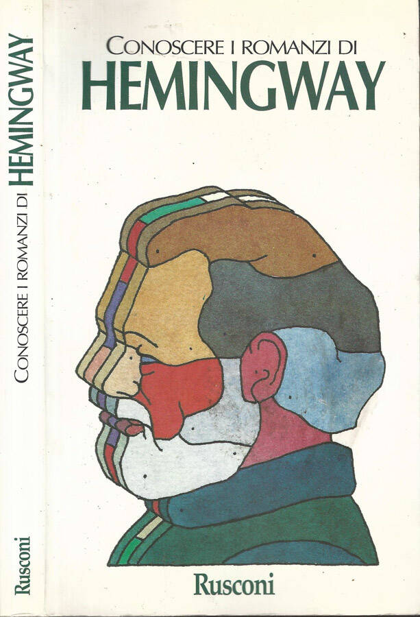 Conoscere i romanzi di Hemingway - Nicolò Menniti-Ippolito, a cura di