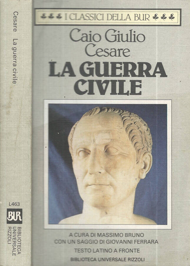 La guerra civile - Caio Giulio Cesare