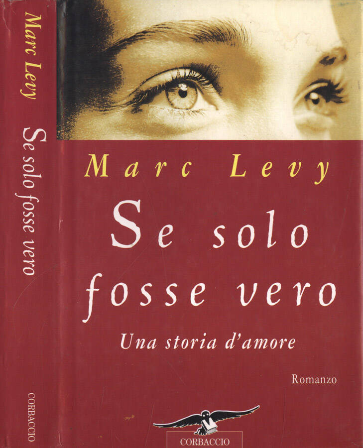 Se solo fosse vero Una storia d' amore - Marc Levy