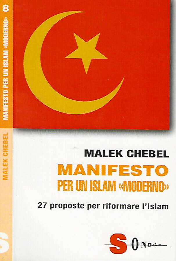 Manifesto per un Islam moderno 27 proposte per riformare l'Islam - Malek Chebel