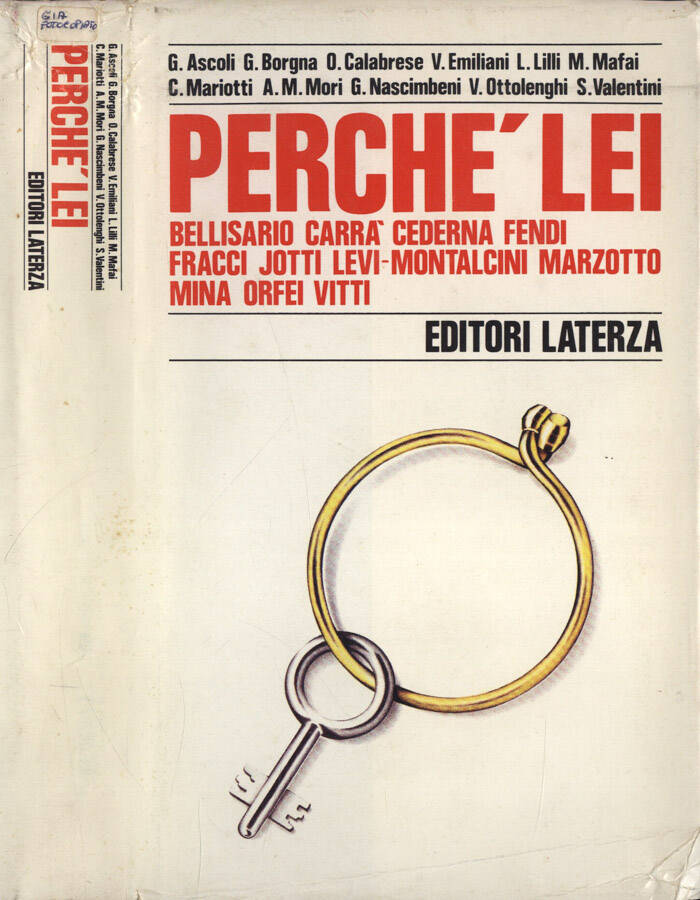 Perché lei Bellisario - Carrà - Cederna - Fendi - Fracci - Jotti - Levi Montalcini - Marzotto - Mina - Orfei - Vitti - AA. VV.