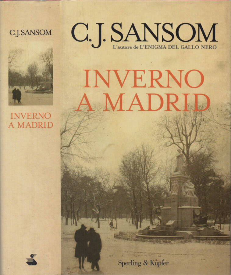 Inverno a Madrid Traduzione di Gian M. Giughese - C. J. Sansom, autore; Gian M. Giughese, traduzione di