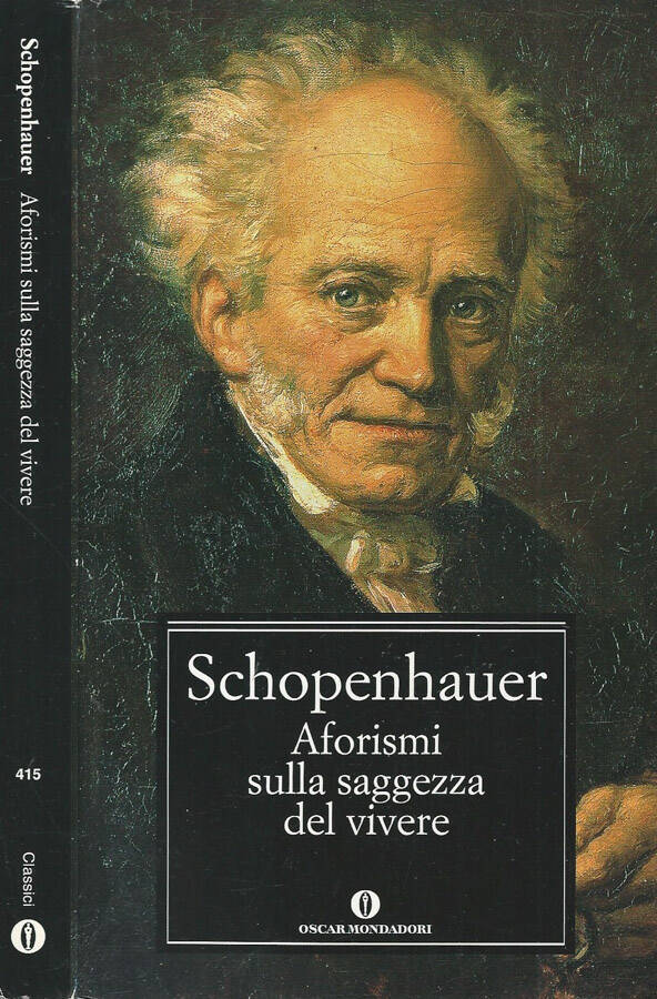 Aforismi sulla saggezza del vivere - Arthur Schopenhauer