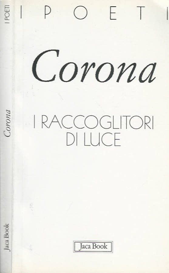 I raccoglitori di luce - Marina Corona