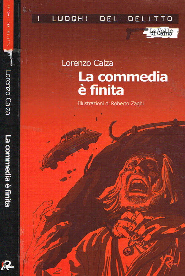 La commedia è finita - Lorenzo Calza