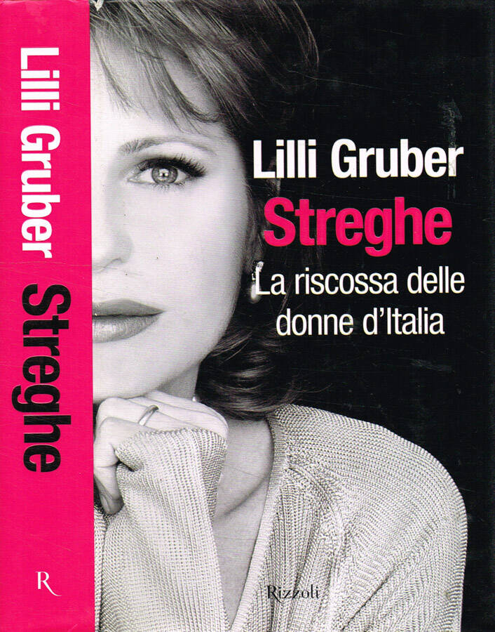 Streghe La riscossa delle donne d'Italia - Lilli Gruber