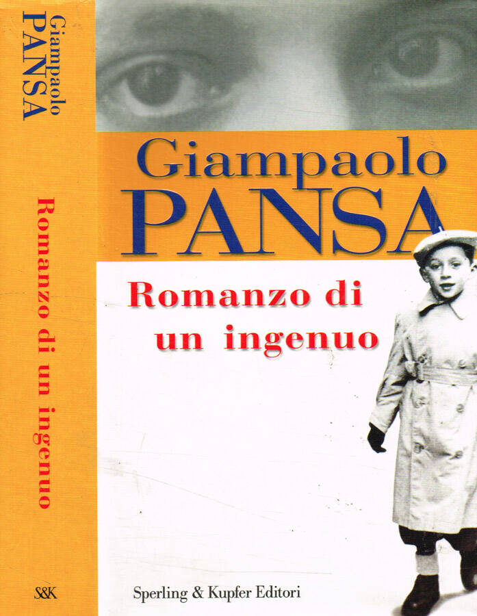 Romanzo di un ingenuo - Giampaolo Pansa