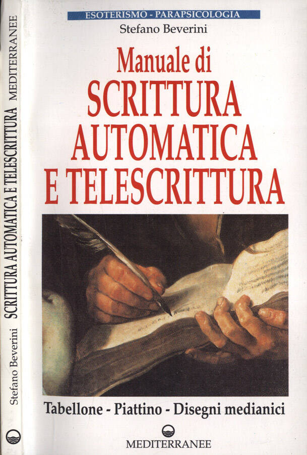 Manuale di scrittura automatica e telescrittura Tabellone - Piattino - Disegni medianici - Stefano Beverini