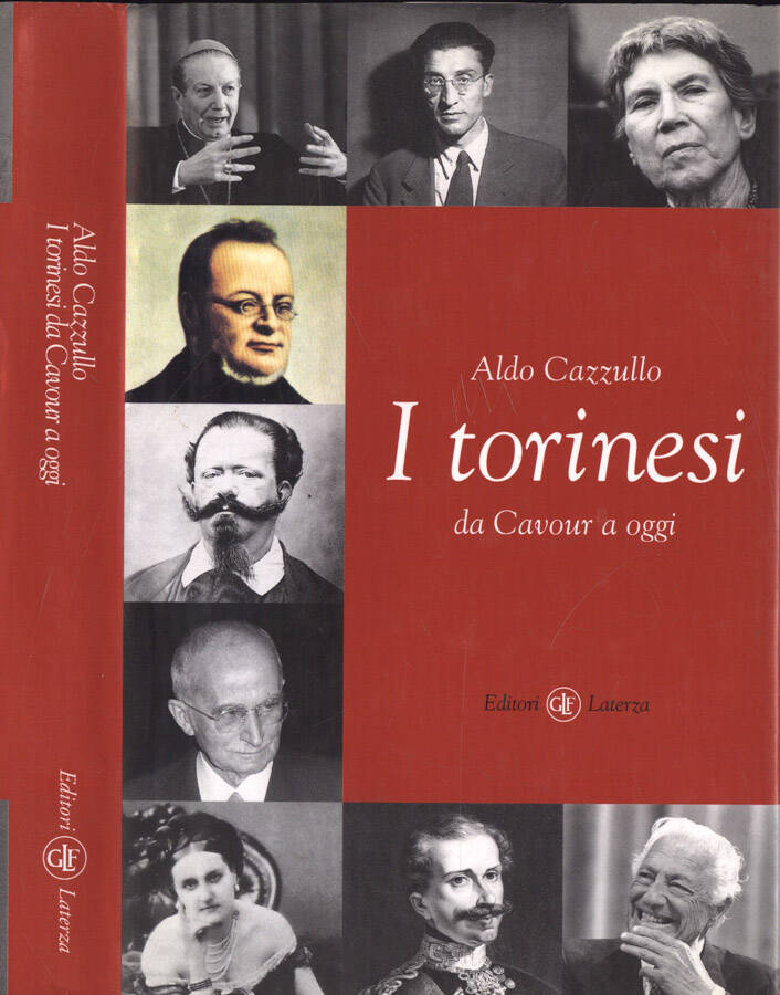 I torinesi da Cavour a oggi - Aldo Cazzullo