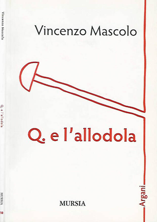 Q. e l'allodola - Vincenzo Mascolo