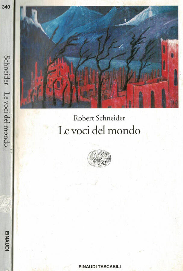 Le voci del mondo - Robert Schneider