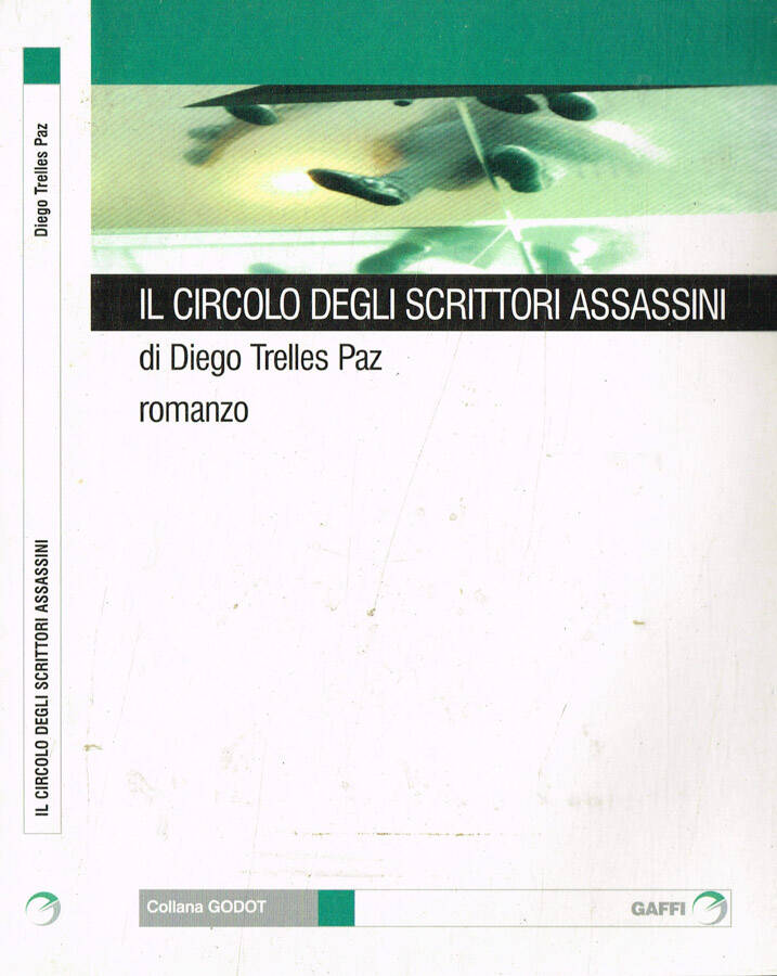 Il circolo degli scrittori assassini - Diego Trelles Paz