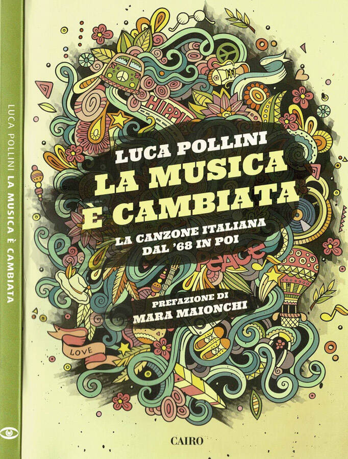 La musica è cambiata La canzone italiana dal '68 in poi - Luca Pollini