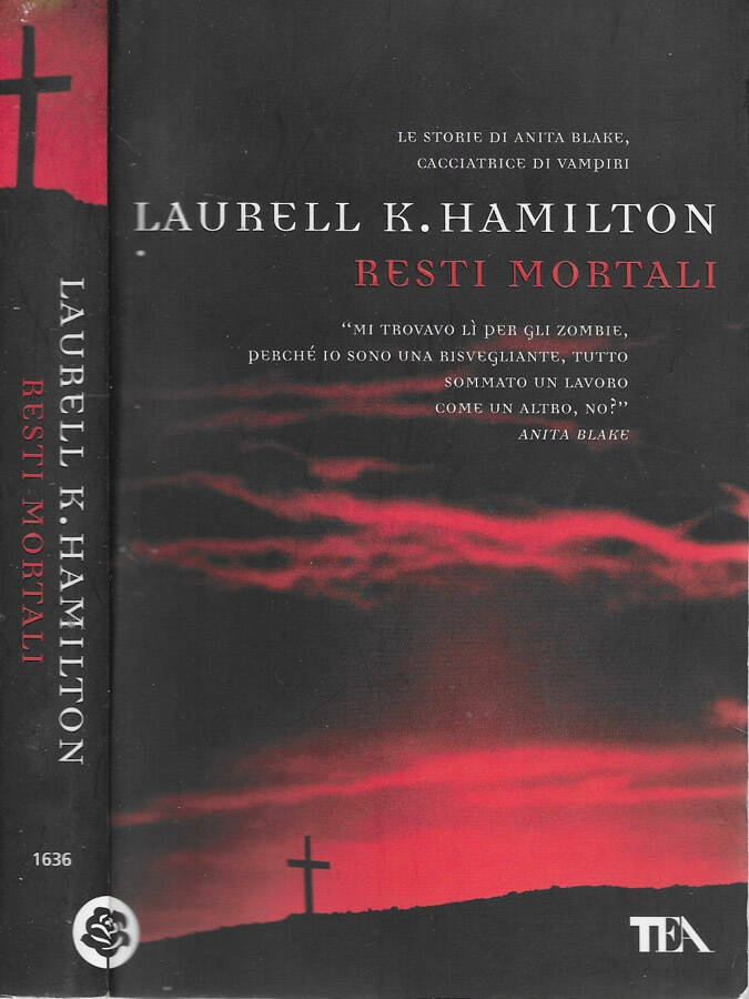 Resti mortali Le storie di Anita Blake, cacciatrice di vampiri - Laurell K. Hamilton