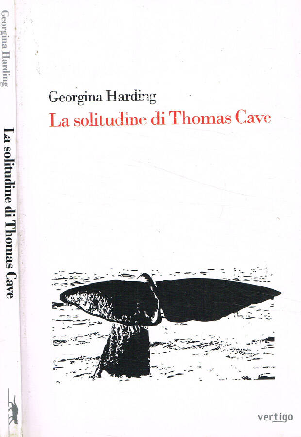 La solitudine di Thomas Cave - Georgina Harding