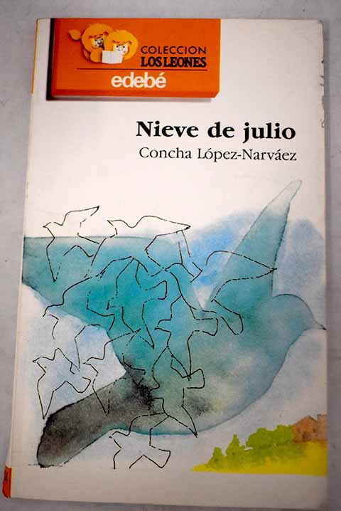 Nieve de julio - López Narváez, Concha