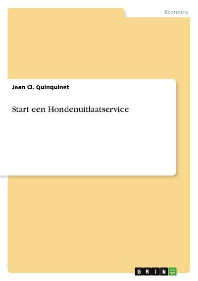 Start een Hondenuitlaatservice - Jean Cl. Quinquinet