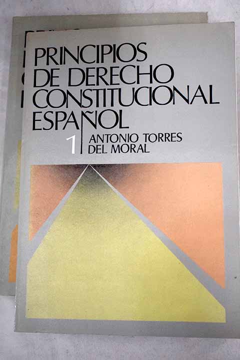 PRINCIPIOS DE DERECHO CONSTITUCIONAL ESPAÑOL (2 TOMOS).