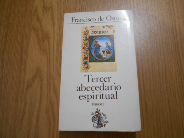 Tercer abecedario espiritual. H - Q. Versión actualizada por Pedro Antonio Urbina. TOMO II - Osuna, Francisco de