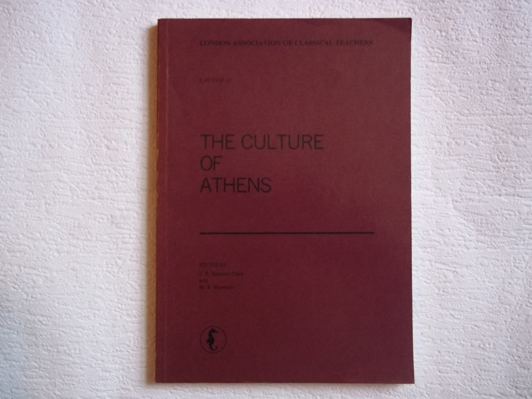 The Culture of Athens: 12 (Lactor) - Warman. M.S.