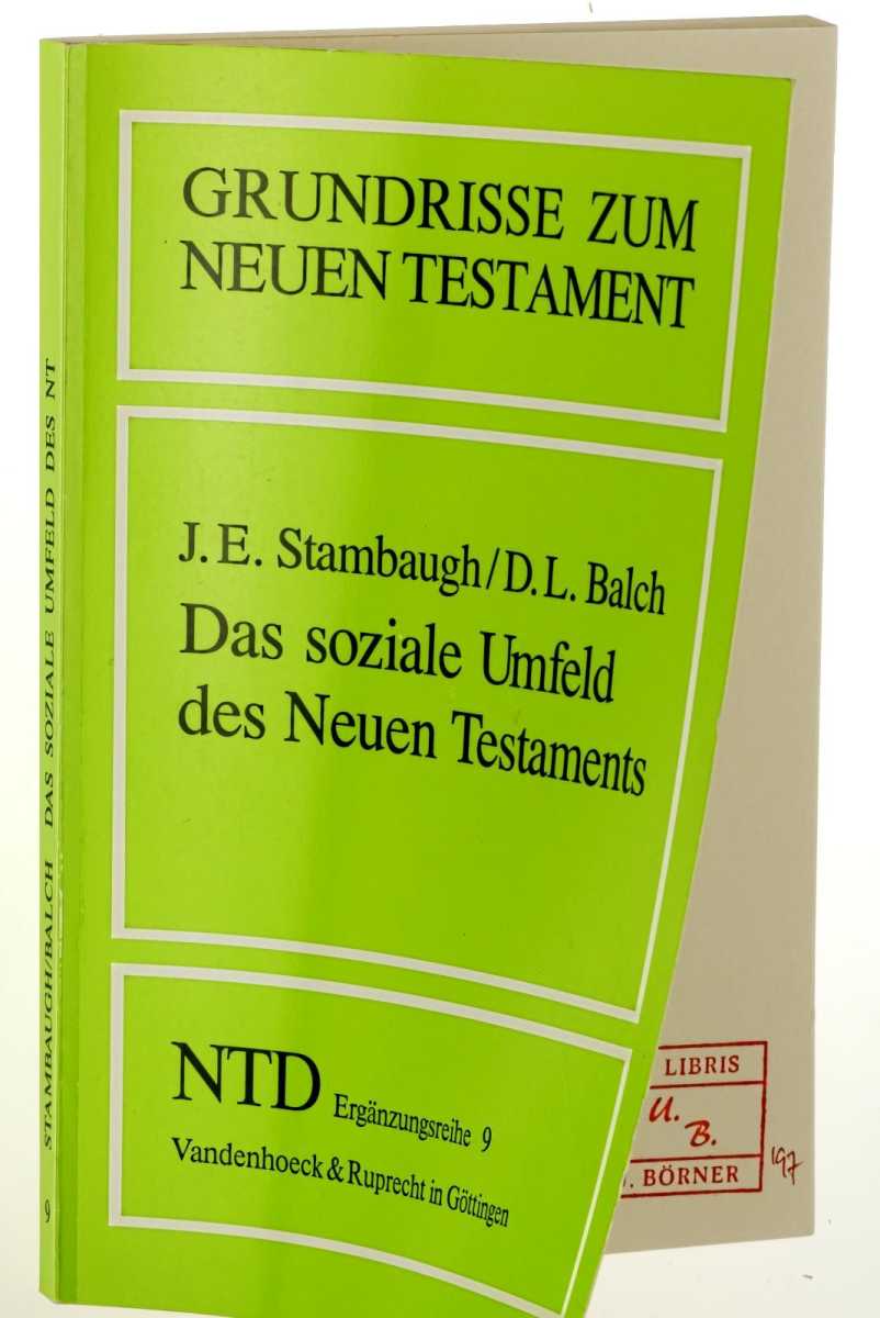 Das soziale Umfeld des Neuen Testaments. Aus d. Amerik. v. Lüdemann, Gerd. - Stambaugh, John E /Balch, David L