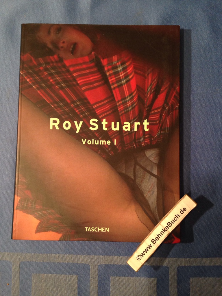 Stuart, Roy : Vol. 1. [Text: Jean-Claude Baboulin. Engl. transl. by Rilke Jensen. German transl. by Sylvia Gehlert]