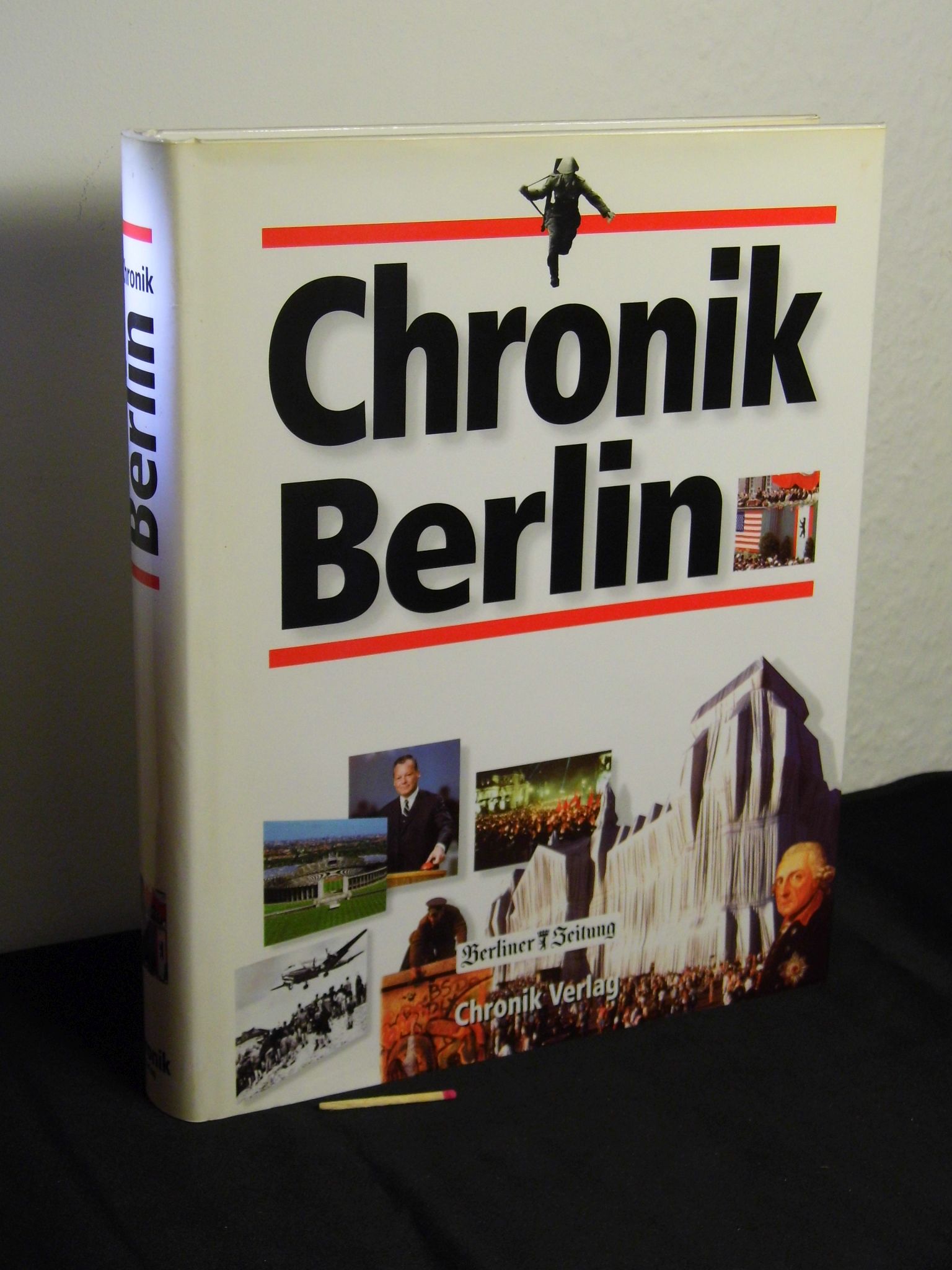 Chronik Berlin - mit einem Essay von Heinrich Albertz - - Börsch-Supan, Helmut [Mitwirkender] -
