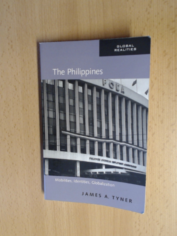 The Philippines Mobilities, Identities, Globalization - Tyner, James A.