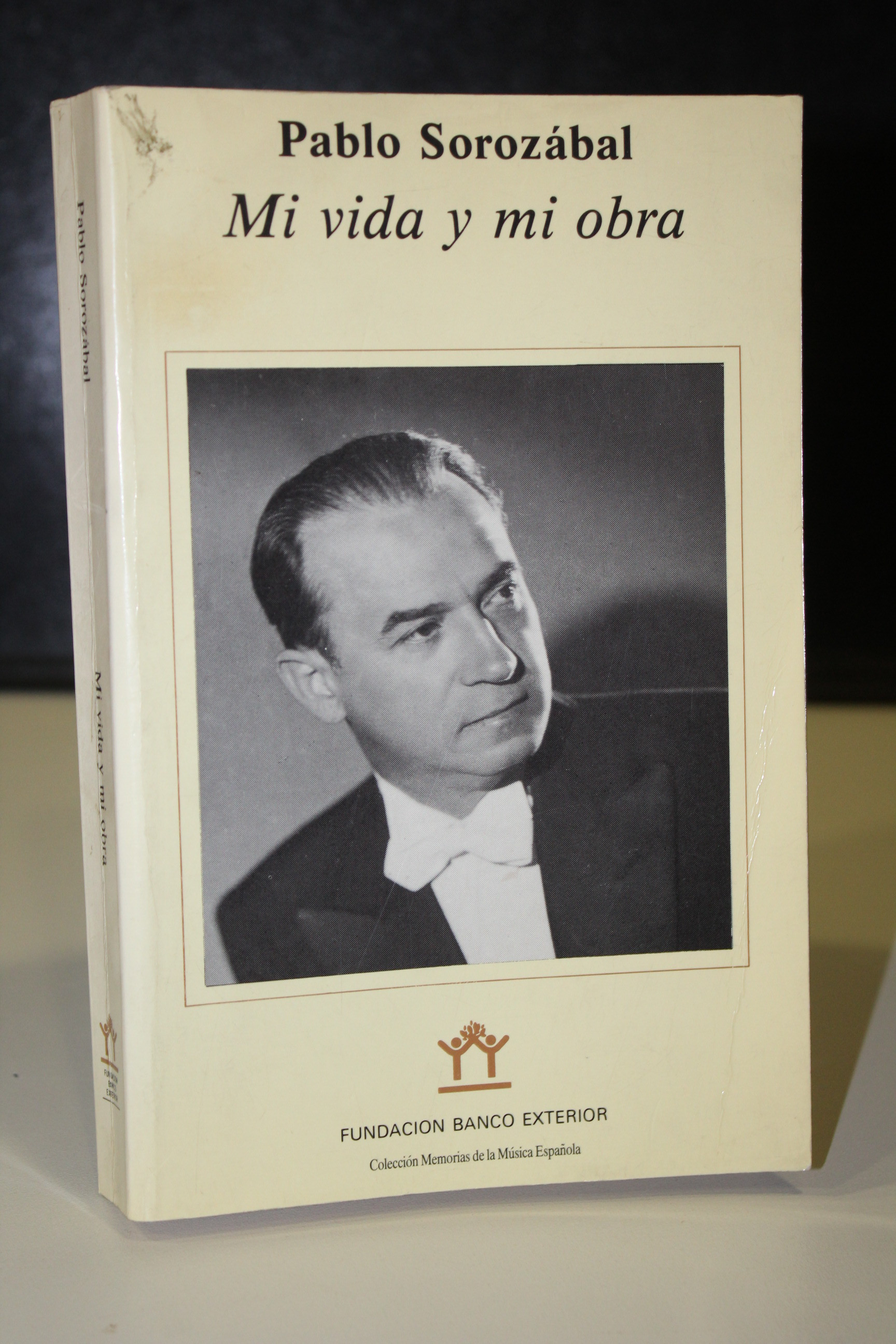 Mi vida y mi obra.- Sorozábal, Pablo. - Sorozábal, Pablo.